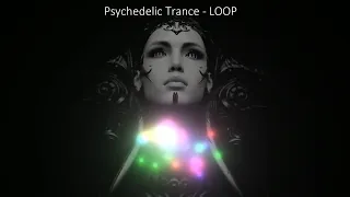 Psychedelic Trance - LOOP / Psytrance DMT mix 2024