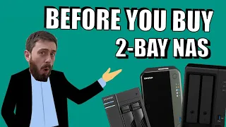 2-Bay NAS - Before You Buy