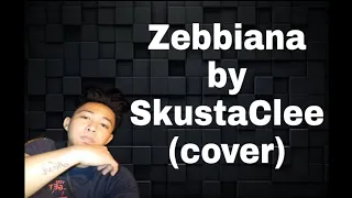 Zebbiana by skusta clee (cover)