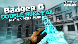 [Bullet Force] Nuke Fails Badger Q | I can’t nuke!!