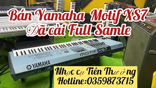 Yamaha Motif xs7 đẹp keng full samle .☎️:0359873715 Thưởng Võ