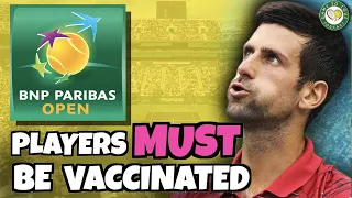 Djokovic must be FULLY VACCINATED to play Indian Wells 2022 | Tennis News