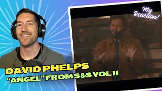 "Angel" by David Phelps. Stories and Songs Vol II - My Reaction!