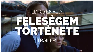 THE STORY OF MY WIFE (Feleségem története) - Ildikó Enyedi Film Trailer (2021)