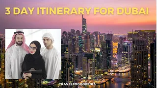 Explore Dubai in 3 Days: Ultimate Itinerary Guide, Complete Step by Step Trip to Dubai