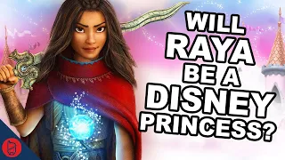 Will Raya Be The Next Disney Princess? | Disney Theory