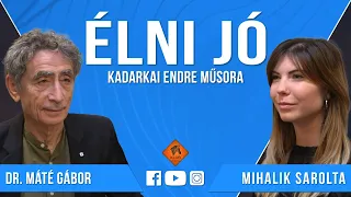 Élni jó #003 (2022.10.22.): Máté Gábor és Mihalik Sarolta