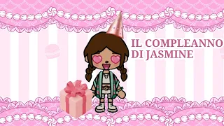 IL COMPLEANNO DI JASMINE !!🤩