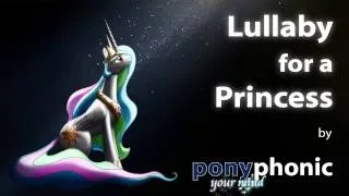 Lullaby for a Princess ~ ponyphonic ~ Lyric
