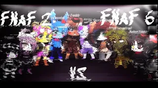 FNaF 2 vs FNaF 6! GachaClub Singing Battle