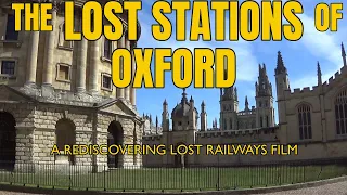 The Lost Stations of Oxford