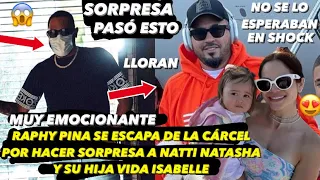 Raphy Pina Se Escapa De La Cárcel Por Sorpresa A Natti Natasha y Su Hija Vida Isabelle Pasó Esto 😱