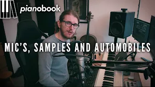 Mic's, Samples and Automobiles - Pianobook