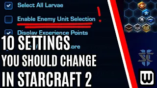 10 Settings new players miss in Starcraft 2 (Tips & Tricks)