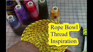 Rope Bowl Thread Inspiration - Christopher Nejman