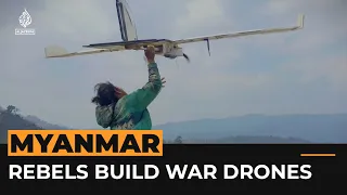 Watch how Myanmar’s rebels are building mini-bomber drones | Al Jazeera Newsfeed