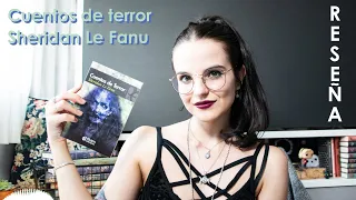 Reseña: CUENTOS DE TERROR de Le Fanu || moonlight books