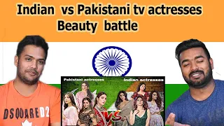 Pakistani  vs Indian Tv actresses | beauty battle| Swaggy d