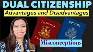 DUAL CITIZENSHIP | MISCONCEPTIONS | PROS AND CONS | MORE OPTIONS IF YOU ARE A DUAL CITIZEN