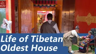 What's a Typical Tibetan House Like in Lhasa? How is the Life living Here? (the life of old Lhasa)