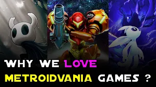 Why we love Metroidvania games !