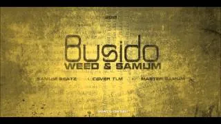 Samum - Busido (feat. Weed ex. Javidan a.k.a Glad)