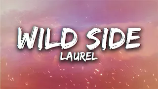 LAUREL - Wild Side (Lyrics)