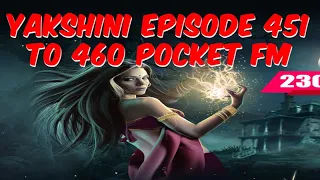 यक्षिणी के अंधेरे रहस्य || Yakshini: Episode 451 to 460. Yakshini's Will Haunt Your Dreams!