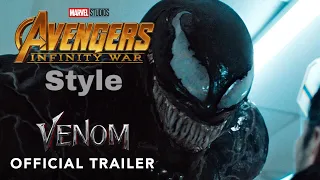 Venom Trailer (Avengers: Infinity War Style)