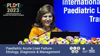 Paediatric Acute Liver Failure - Etiology, Diagnosis & Management | PLDT 2023