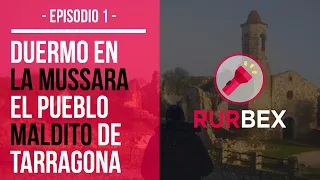 Duermo SOLO en LA MUSSARA el pueblo maldito de Tarragona 🏚😱 - Episodio 1 - Viernes 13 - RurBex