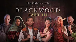 Part III: The Golden Goose | The Elder Scrolls Online: Blackwood