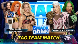 WWE 2K23 Smackdown Gigi Dolin & Zoey Stark W/ Jacy Jayne VS Natalya & Shotzi