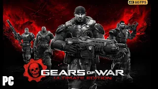 Gears of War: Ultimate Edition - # 1 - PC Ultra 60 - FPS -  Gameplay 2023 - 4K ( No Commentary )