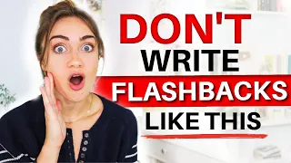Flashback MISTAKES New Writers Make ❌ Avoid These Cliches!