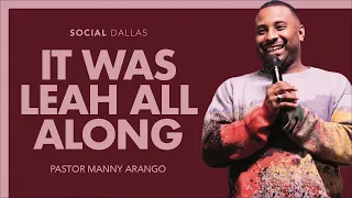 Manny Arango | "It Was Leah All Along" | Social Dallas