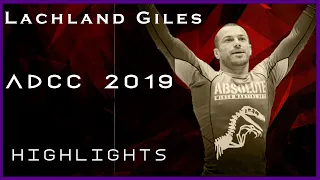 Lachlan Giles ADCC 2019 Highlights