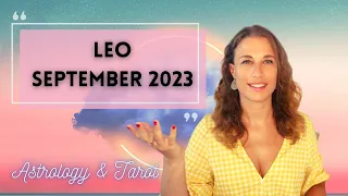 LEO SEPTEMBER 2023 HOROSCOPE Astrology | SHINING MORE THAN EVER