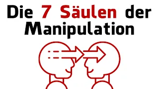 Die 7 Säulen der Manipulation (so wirst du manipuliert)