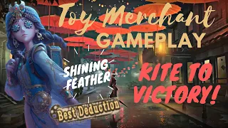 Identity V- Toy Merchant Gameplay//Shining Feather//Kite to Victory!