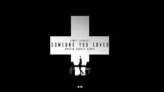 Martin Garrix x Lewis Capaldi - Someone You Loved (Remix)