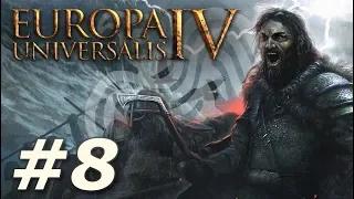 Europa Universalis IV | For Odin! - Part 8