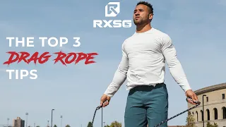 THE TOP 3 DRAG ROPE TIPS | Rx Smart Gear