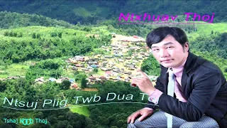 Ntxhuav Thoj nkauj tawm tshiab 2023 - Ntsuj Plig Twb Dua Toj ( Official music video )