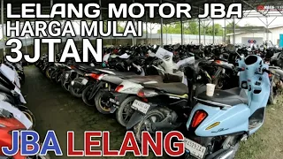 LELANG MOTOR JBA HARGA MULAI 2JTAN. MOTOR MASIH BARU PADA DI LELANG.