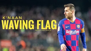 Messi ● Skills and Goals ● 2019 - 2020 ► Wavin' Flag