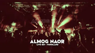 Almog Naor - Live Set - Fomoland - August 2023