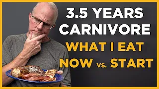 Changes In My Carnivore Diet Over 3 5 Years Was More Than I Thought