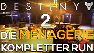 DESTINY 2 | Saison 7 | Die MENAGERIE Full Run | Walkthrough Guide German Deutsch