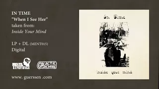 IN TIME - When I See Her (OFFICIAL) Taken from Inside Your Mind LP